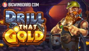 Drill_That_Gold